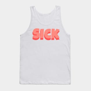 sick Tank Top